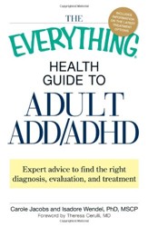 The "Everything" Health Guide to Adult ADD/ADHD