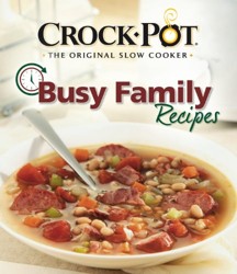 Crock Pot Busy Family Recipes