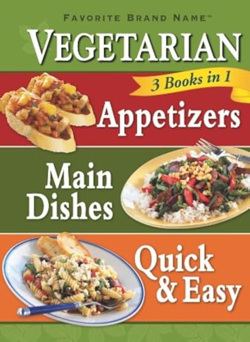 Vegetarian Appetizers, Main Dishes, Quick & Easy