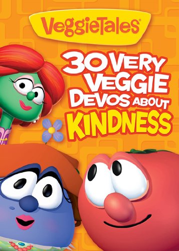 30 Very Veggie Devos about Kindness