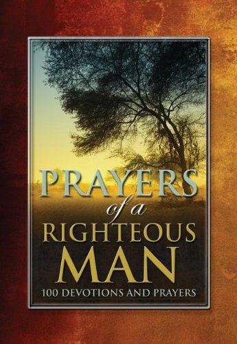 Prayers of A Righteous Man