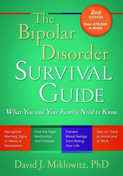 The The Bipolar Disorder Survival Guide, Second Edition