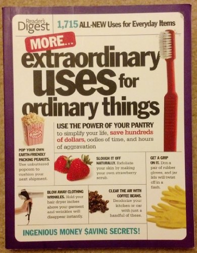More Extraordinary Uses for Ordinary Things