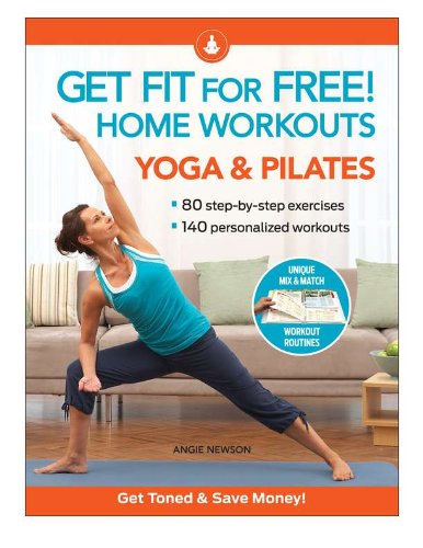 Get Fit for Free! Home Workouts: Yoga & Pilates