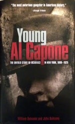 Young Al Capone: The Untold Story of Scarface in New Work 1899-1925