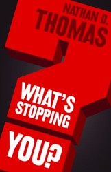 What's Stopping You?