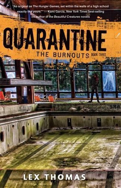 Quarantine Book 3: The Burnouts
