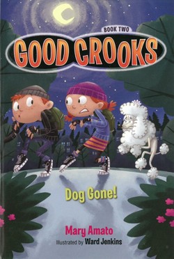 Good Crooks Book Two: Dog Gone!
