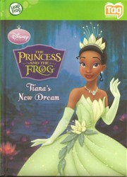 The Princess and the Frog: Tiana's New Dream (Leap Frog TAG Reading System)