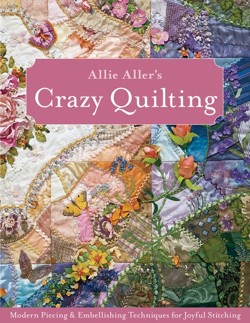 Allie Aller's Crazy Quilting: