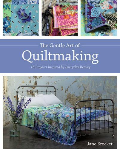 Gentle Art Of Quiltmaking