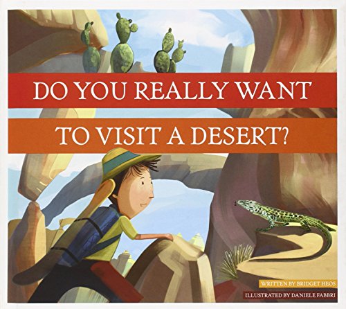 Do You Really Want to Visit a Desert?