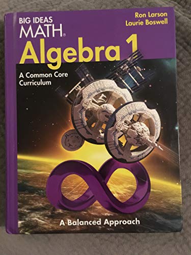 Big Ideas Math Algebra 1: A Common Core Curriculum, Student Edition