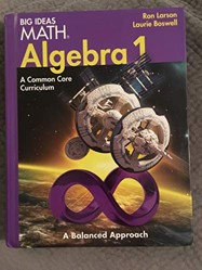 Big Ideas Math Algebra 1: A Common Core Curriculum, Student Edition