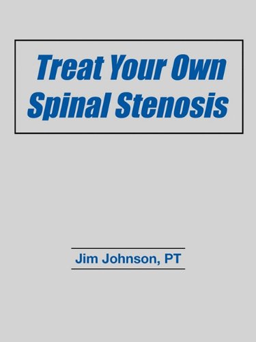 Treat Your Own Spinal Stenosis