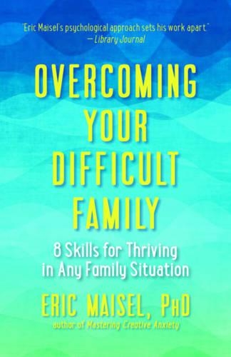 Overcoming Your Difficult Family