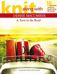 Knit Along with Debbie Macomber: A Turn in the Road