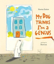 My Dog Thinks I'm A Genius