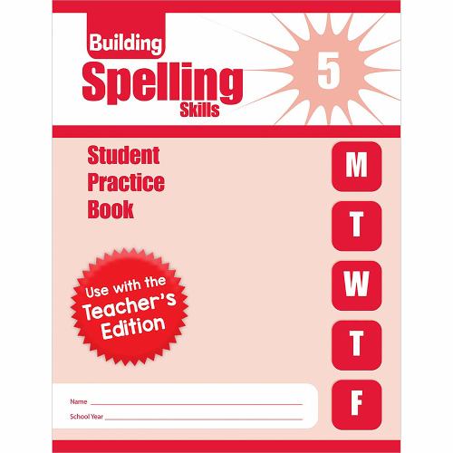 Building Spelling Skills, Grade 5 Individual Student Practice Book