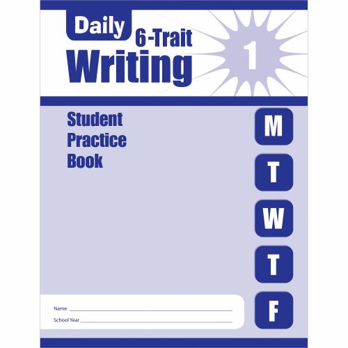Daily 6-Trait Writing, Grade 1 Individual Student Practice Book