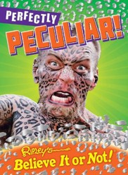 Ripley's Believe It or Not! Perfectly Peculiar!