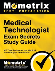 Medical Technologist Exam Secrets Study Guide