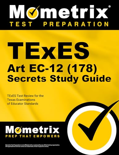 TExES Art Ec-12 (178) Secrets Study Guide