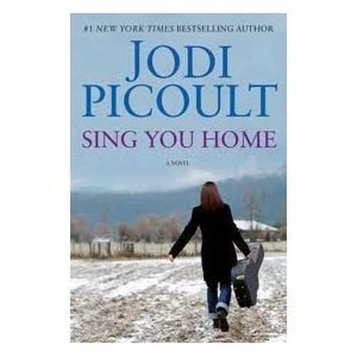 Sing You Home Large Print (Large Print, companion soundtrack, Large Print) by Jodi Picoult (2011) Hardcover