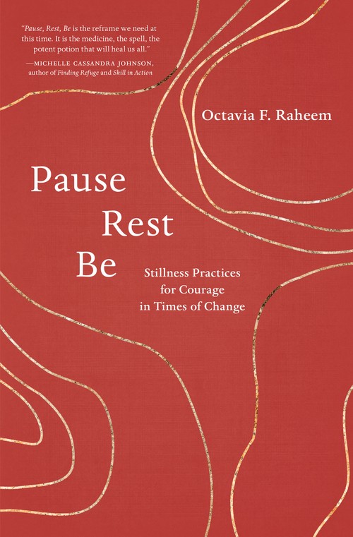 Pause, Rest, Be