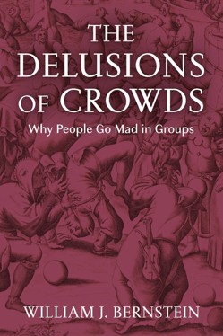 The Delusions of Crowds