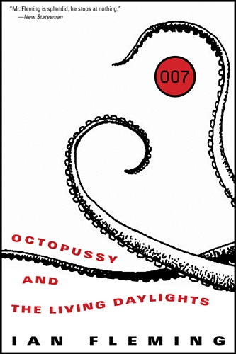 Octopussy and the Living Daylights