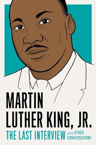 Martin Luther King, Jr.: The Last Interview