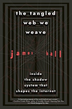 The Tangled Web We Weave