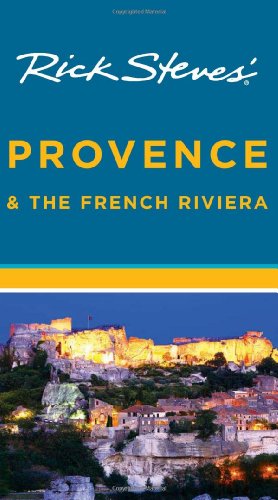 Rick Steves' Provence & the French Riviera 2012