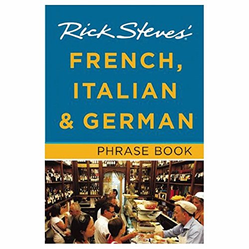 Rick Steves French, Italian & German Phrase Book