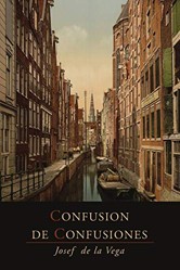 Confusion De Confusiones 1688! Portions Descriptive of the Amsterdam