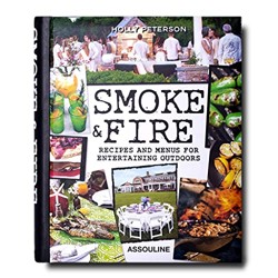 Smoke and Fire: Recipes and Menues for Entertaining Outdoors
