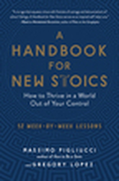 A Handbook for New Stoics