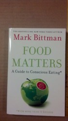 Food Matters (A Guide to Conscious Eating)