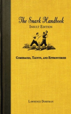 The Snark Handbook: Insult Edition