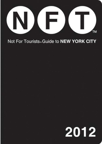 Not For Tourists Guide to New York City