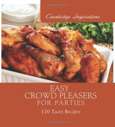Easy Crowd Pleasers for Parties
