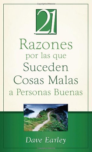 21 Razones Por las Que Suceden Cosas Malas A Personas Buenas