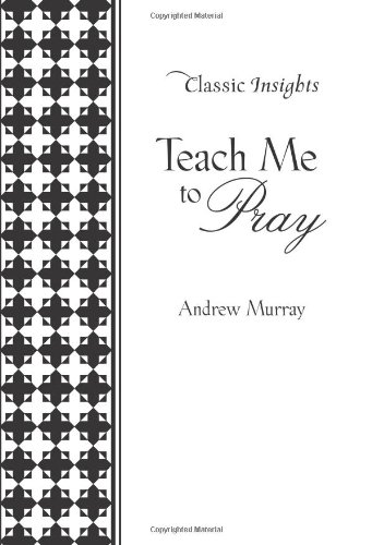 Teach Me to Pray