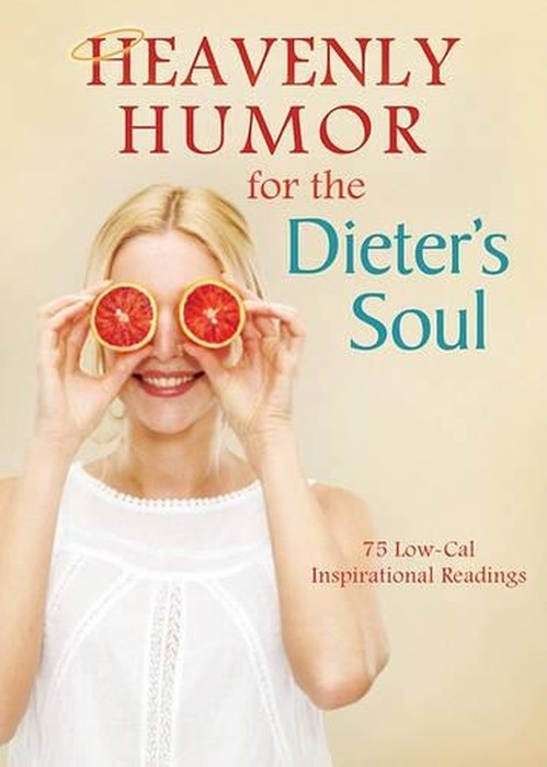 Heavenly Humor for the Dieter's Soul