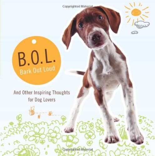B.O.L. Bark Out Loud