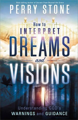 How To Interpret Dreams And Visions