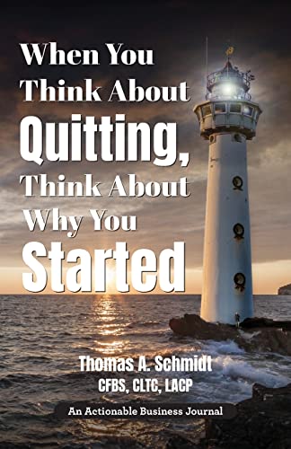 When You Think About Quitting, Think About Why You Started