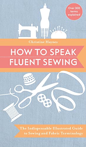 How to Speak Fluent Sewing