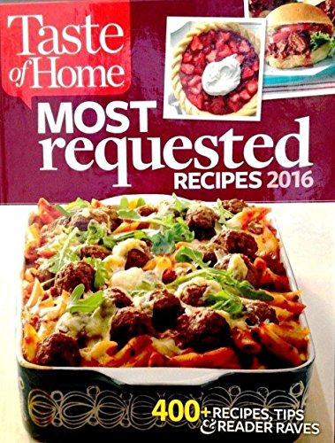 Taste of Home Most Requested Recipes 2016